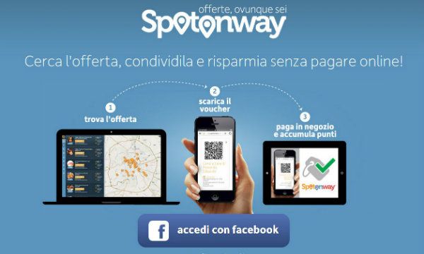 Spotonway: l’app che propone le offerte piu’ vantaggiose in qualsiasi zona delle citta’