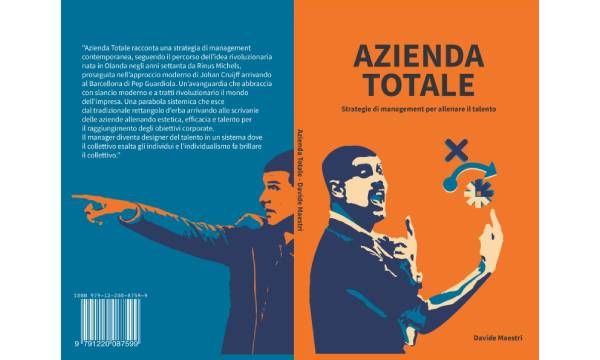 Azienda Totale, il libro che racconta l'esperienza di business applicando principi sportivi