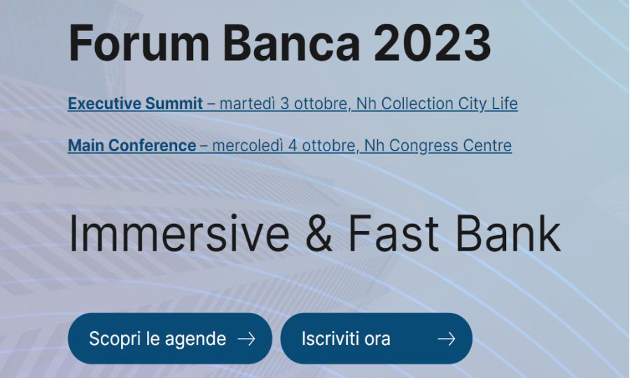 A Milano la sedicesima edizione di Forum Banca