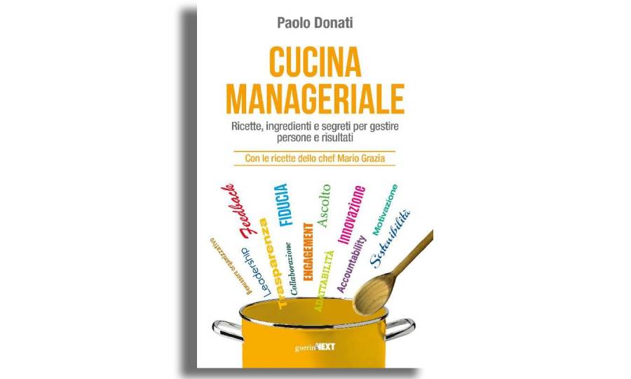 Cucina manageriale: ricette di leadership per il business - Libro 